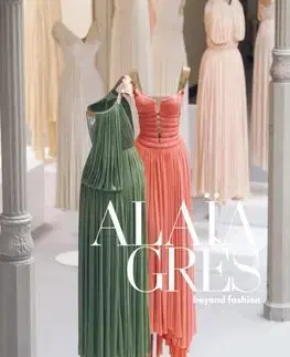 Dizajn, úžitkové umenie, móda ALAIA / GRES beyond fashion