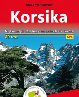Európa Korsika - turistický průvodce - Klaus Wolfsperger