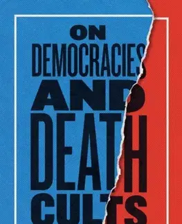 Politológia On Democracies and Death Cults - Douglas