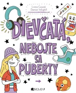 Dospievanie Dievčatá, nebojte sa puberty - Lizzie Coxová,Damien Weighill