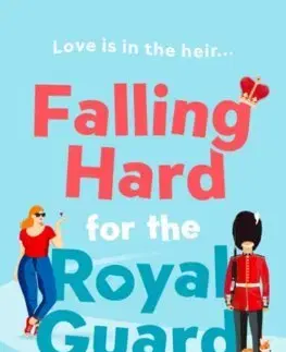 Romantická beletria Falling Hard for the Royal Guard - Megan Clawson
