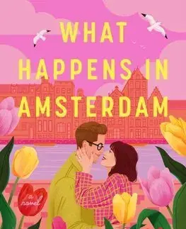 Romantická beletria What Happens in Amsterdam - Rachel Lynn Solomon