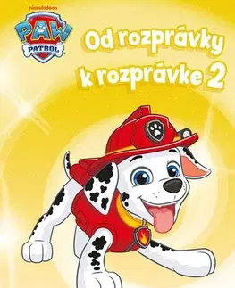 Rozprávky Od rozprávky k rozprávke - Labková patrola 2, 2. vydanie