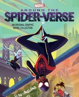 Beletria - ostatné Miles Morales: Around the Spider-Verse - Justin Reynolds,Roseanne A. Brown,Pablo Leon