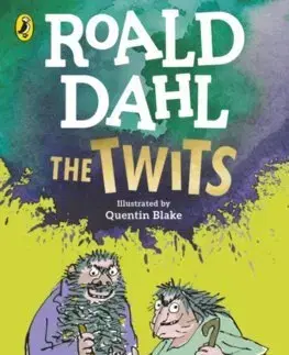 Dobrodružstvo, napätie, western The Twits - Roald Dahl,Quentin Blake