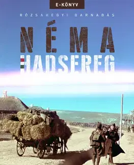 Svetové dejiny, dejiny štátov Néma Hadsereg - Barnabás Rózsahegyi