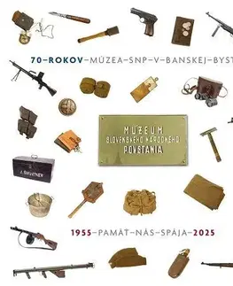 História - ostatné 70 rokov Múzea SNP v Banskej Bystrici