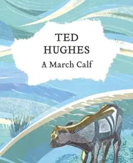 Cudzojazyčná literatúra A March Calf - Ted Hughes