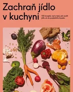 Kuchárky - ostatné Zachraň jídlo v kuchyni - Massimo Bottura