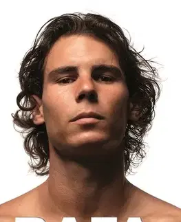 Biografie - ostatné Rafa - Rafael Nadal,John Carlin