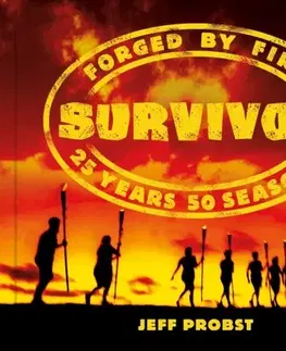 Hudba - noty, spevníky, príručky Survivor: Forged by Fire - Jeff Probst