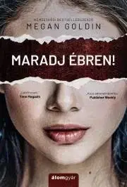 Detektívky, trilery, horory Maradj ébren - Megan Goldinová