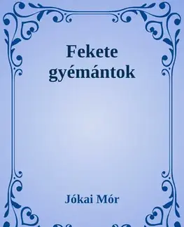Svetová beletria Fekete gyémántok - Mór Jókai