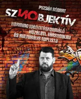 Fejtóny, rozhovory, reportáže Sznobjektív - Róbert Puzsér