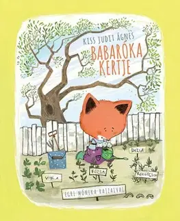 Rozprávky Babaróka kertje - Kiss Judit Ágnes,Mónika Egri