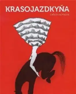Slovenská beletria Krasojazdkyňa - Uršuľa Kovalyk