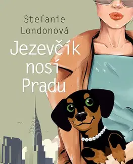 Romantická beletria Jezevčík nosí Pradu - Stefanie London