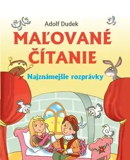 Rozprávky pre malé deti Maľované čítanie - Adolf Dudek