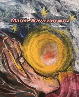 Poézia - antológie Svetielko - Marek Wawrzkiewicz