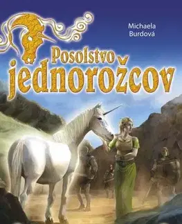 Fantasy, upíri Posolstvo jednorožcov 2 - Zradné hory Dragor - Michaela Burdová