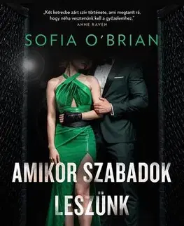 Romantická beletria Amikor szabadok leszünk - Sofia O'Brian
