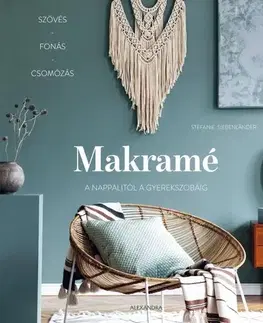 Remeslá, dielňa, drotárstvo, košíkárstvo,... Makramé - Stefanie Siebenlander