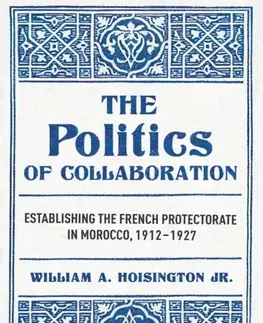 História The Politics of Collaboration - William A. Hoisington