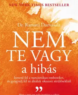 Psychológia, etika Nem te vagy a hibás - Ramani Durvasula