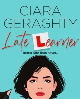 Romantická beletria Late Learner - Ciara Geraghty