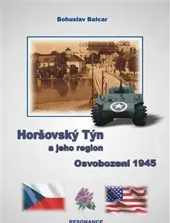 Druhá svetová vojna Horšovský Týn a jeho region - Bohuslav Balcar