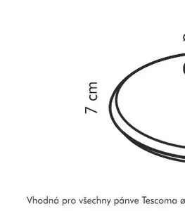 Panvice Tescoma sklenená pokrievka UNICOVER ø 28 cm