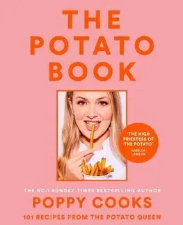 Cestoviny, zemiaky Poppy Cooks: The Potato Book - Poppy O'Toole