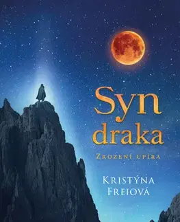 História - ostatné Syn draka - Kristýna Freiová