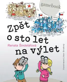 Dobrodružstvo, napätie, western Zpět o sto let na výlet - Renata Šindelářová