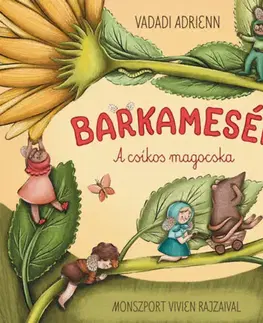 Rozprávky Barkamesék - A csíkos magocska - Adrienn Vadadi