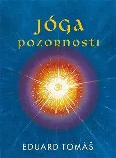Joga, meditácia Jóga pozornosti - Tomáš Eduard