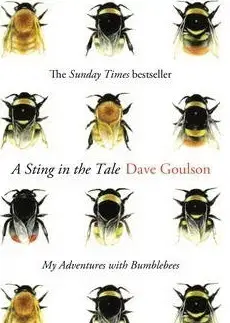 Hmyz A Sting in the Tale - Dave Goulson