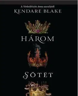 Sci-fi a fantasy Három sötét korona - Bake Kendare