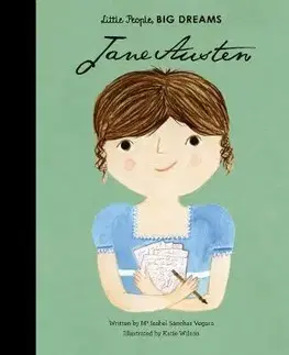 V cudzom jazyku Little People Big Dreams - Jane Austen - Isabel Sanchez Vegara,Katie Wilson