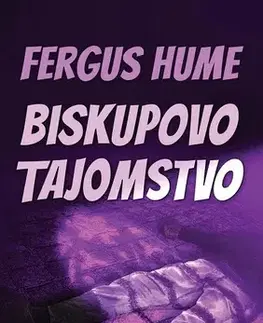 Detektívky, trilery, horory Biskupovo tajomstvo - Fergus Hume