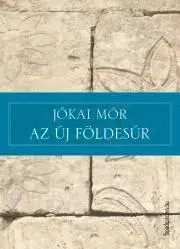 Svetová beletria Az új földesúr - Mór Jókai