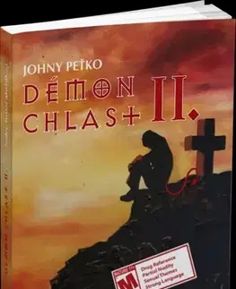 Skutočné príbehy Démon chlast II. - Nalej, hrozí absťák...! - Johny Peťko