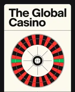 Politológia The Global Casino - Ann Pettifor