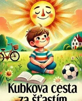 Pre deti a mládež - ostatné Kubkova cesta za šťastím - Michal Drienik