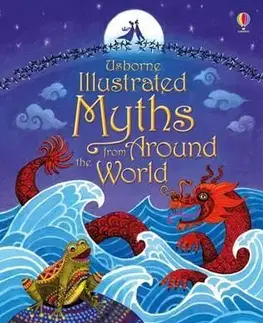 V cudzom jazyku Illustrated Myths from Around the World