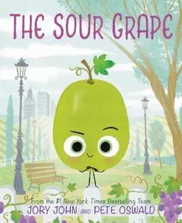 Rozprávky The Sour Grape - John Jory,Pete Oswald