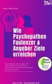 Svetová beletria Wie Psychopathen Faulenzer & Angeber Ziele erreichen - Simone Janson