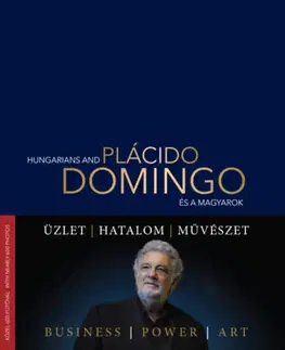 Film, hudba Plácido Domingo - Hungarians and .... és a magyarok - Andreas Zsolt Magonyi