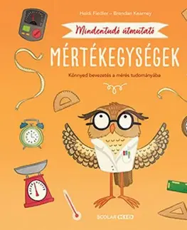 Pre deti a mládež - ostatné Mindentudó útmutató – Mértékegységek - Heidi Fiedler