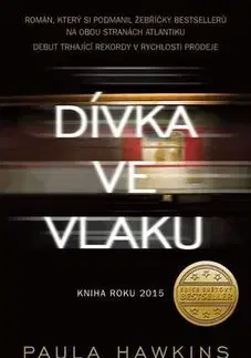 Detektívky, trilery, horory Dívka ve vlaku - Paula Hawkins